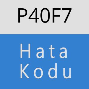 P40F7 hatasi