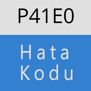 P41E0 hatasi