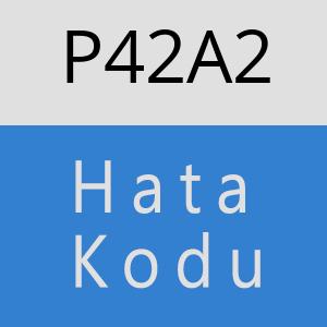 P42A2 hatasi