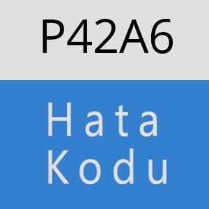 P42A6 hatasi