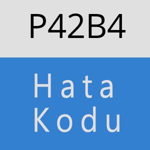 P42B4 hatasi