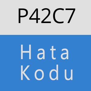 P42C7 hatasi