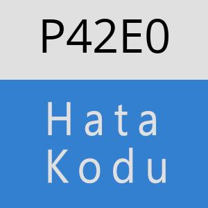 P42E0 hatasi