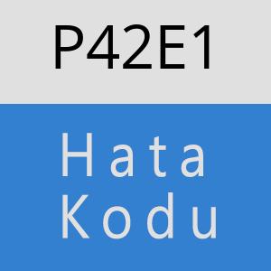 P42E1 hatasi