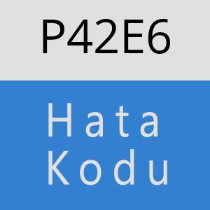 P42E6 hatasi