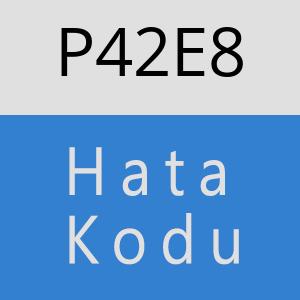 P42E8 hatasi