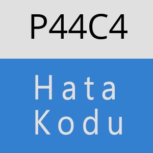 P44C4 hatasi