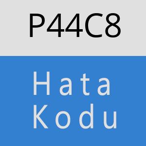 P44C8 hatasi