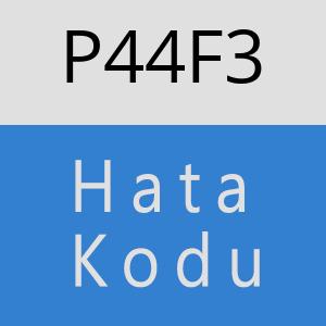 P44F3 hatasi