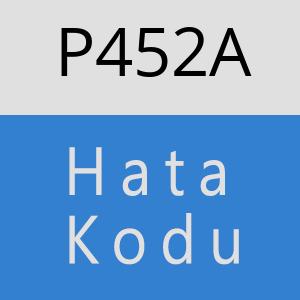 P452A hatasi