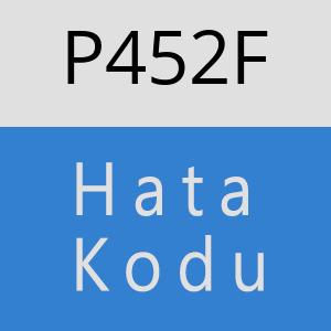 P452F hatasi