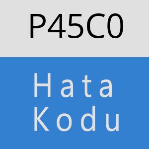 P45C0 hatasi