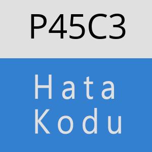 P45C3 hatasi