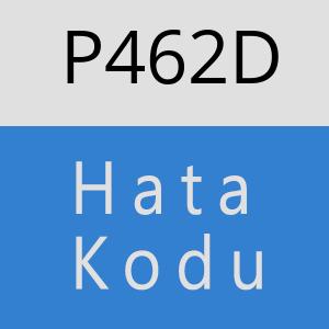 P462D hatasi