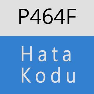 P464F hatasi