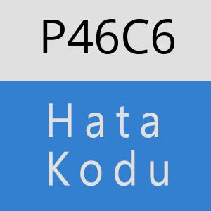 P46C6 hatasi