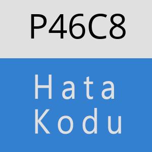 P46C8 hatasi