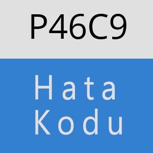 P46C9 hatasi