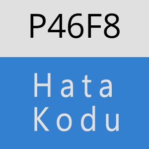 P46F8 hatasi