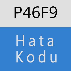 P46F9 hatasi