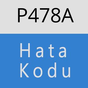 P478A hatasi