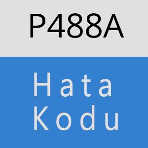 P488A hatasi