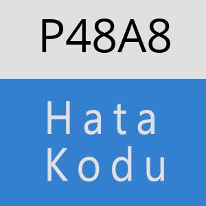 P48A8 hatasi