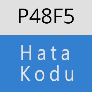 P48F5 hatasi