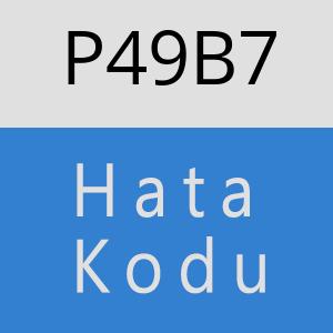 P49B7 hatasi