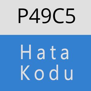 P49C5 hatasi