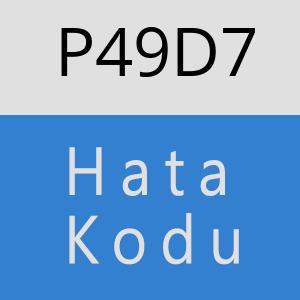 P49D7 hatasi