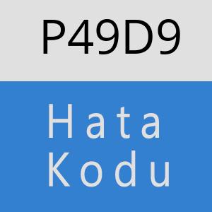 P49D9 hatasi