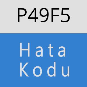 P49F5 hatasi