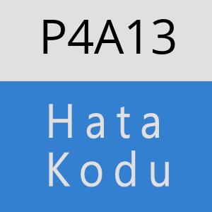 P4A13 hatasi