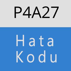 P4A27 hatasi