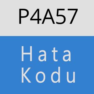 P4A57 hatasi