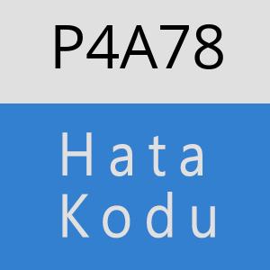 P4A78 hatasi