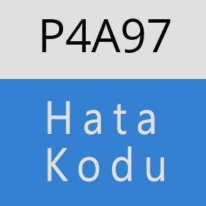 P4A97 hatasi