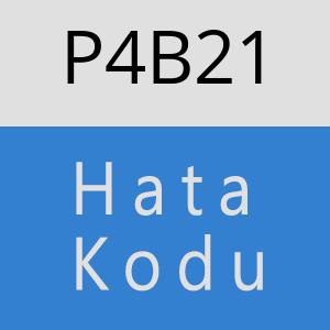 P4B21 hatasi