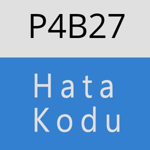 P4B27 hatasi