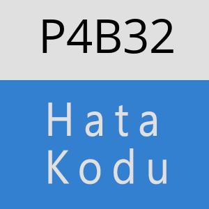 P4B32 hatasi