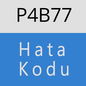 P4B77 hatasi