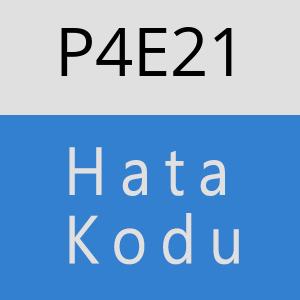 P4E21 hatasi