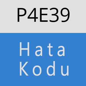 P4E39 hatasi