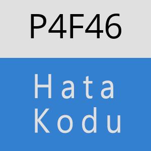 P4F46 hatasi