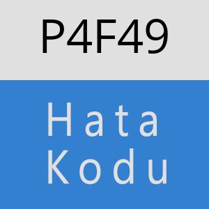 P4F49 hatasi