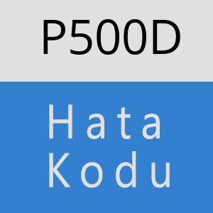 P500D hatasi