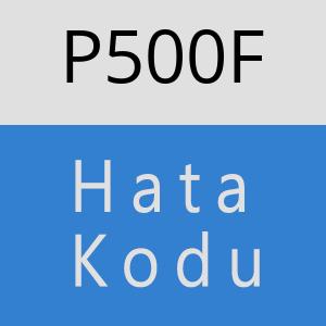 P500F hatasi