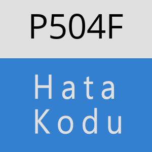 P504F hatasi