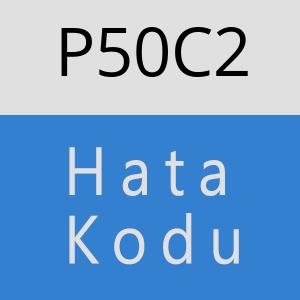 P50C2 hatasi